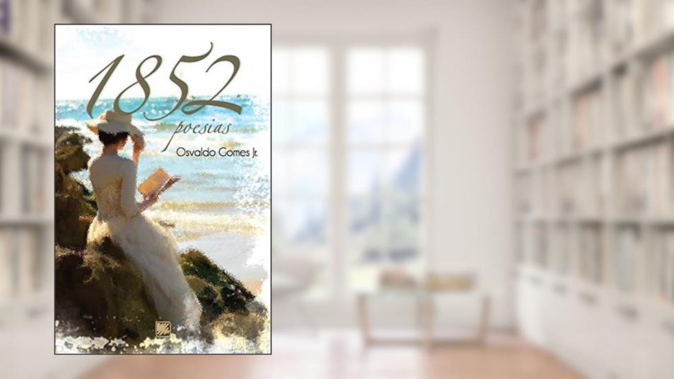 1852: Poesias, do autor Osvaldo Gomes Jr.
