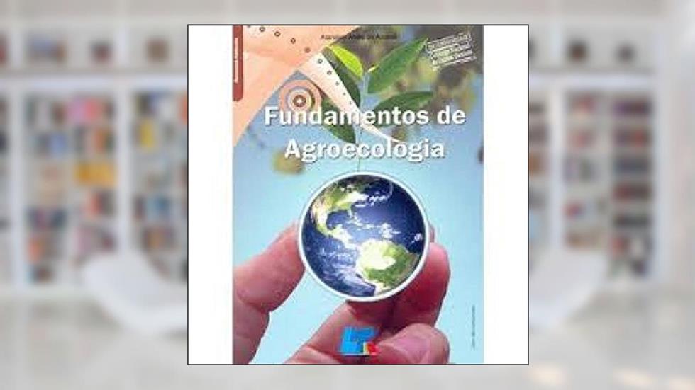 Fundamentos de Agroecologia, do autor Atanásio Alves do Amaral