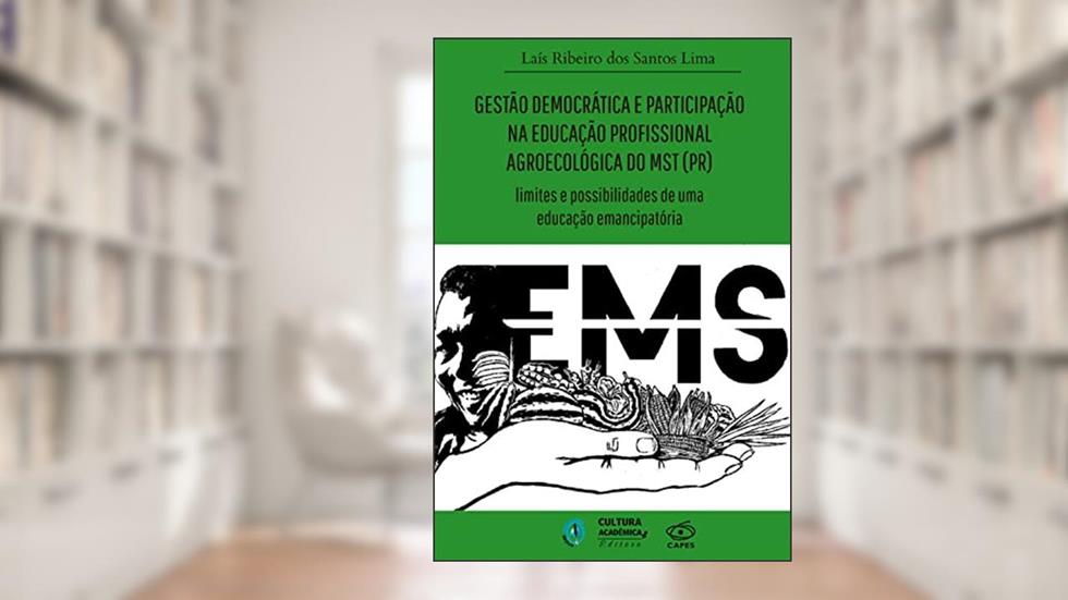 Gestão democrática e participação na educação profissional agroecológica do MST (PR): limites e possibilidades de uma educação, do autor Lais Ribeiro dos Santos Lima