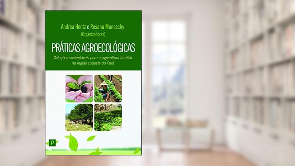 Práticas Agroecológicas, do autor Andréa Hentz