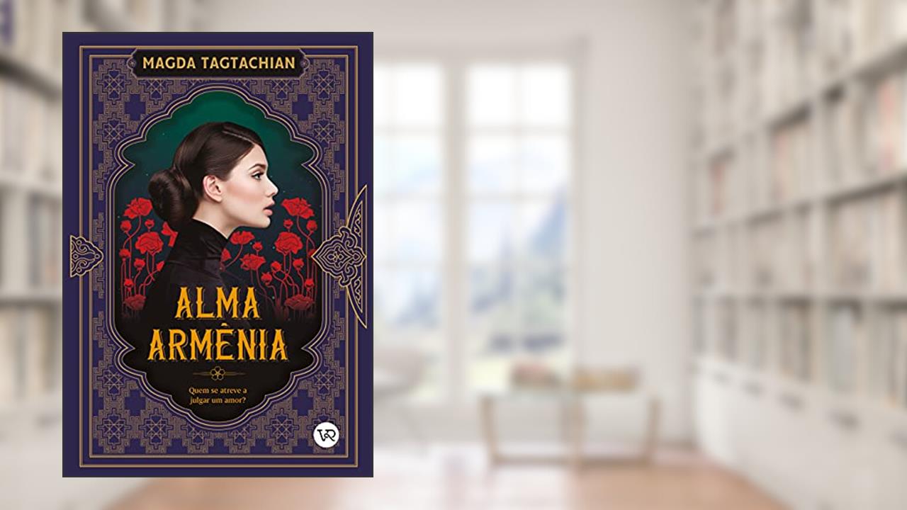 Alma Armênia, do autor Magda Tagtachian