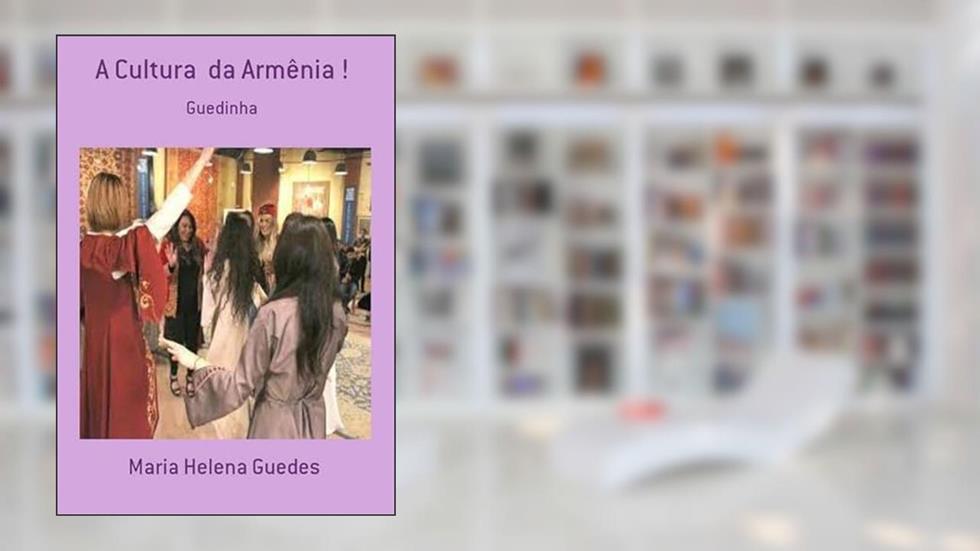 A Cultura da Armenia !, do autor Maria Helena Guedes