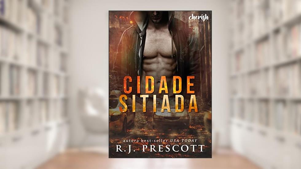 Cidade Sitiada, do autor R.J. Prescott
