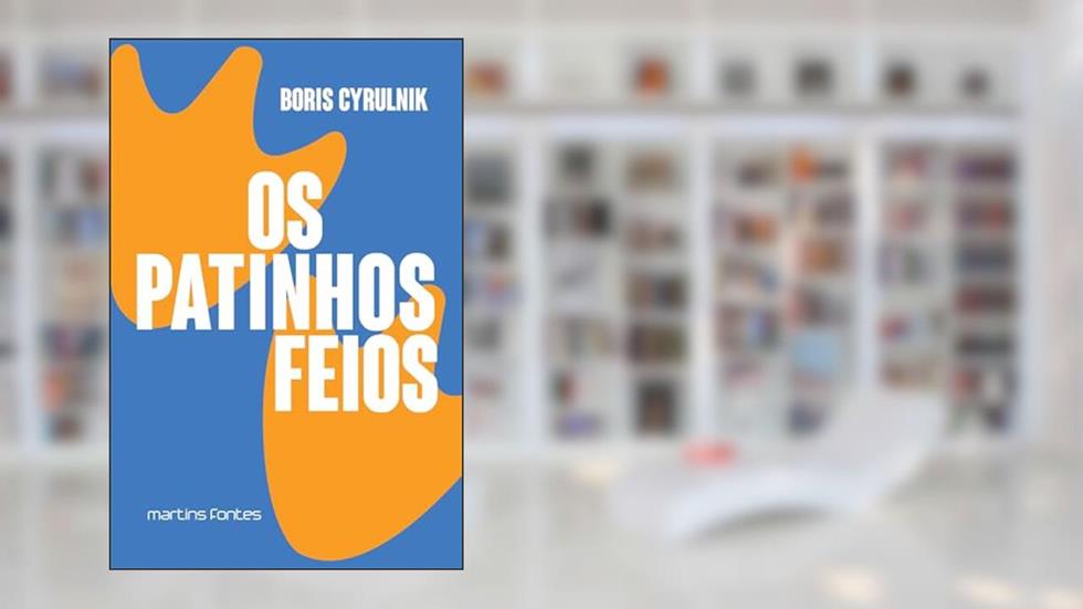 Patinhos feios, Os - Nova edição, do autor Boris Cyrulnik