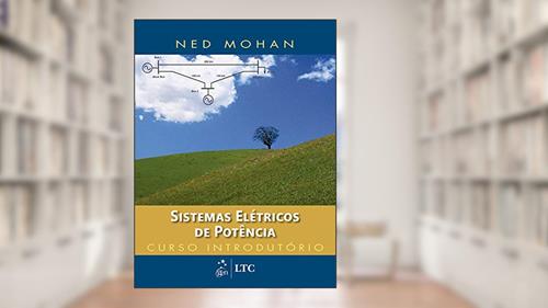 Capa de Sistemas Elétricos de Potência - Curso Introdutório, do autor Ned Mohan