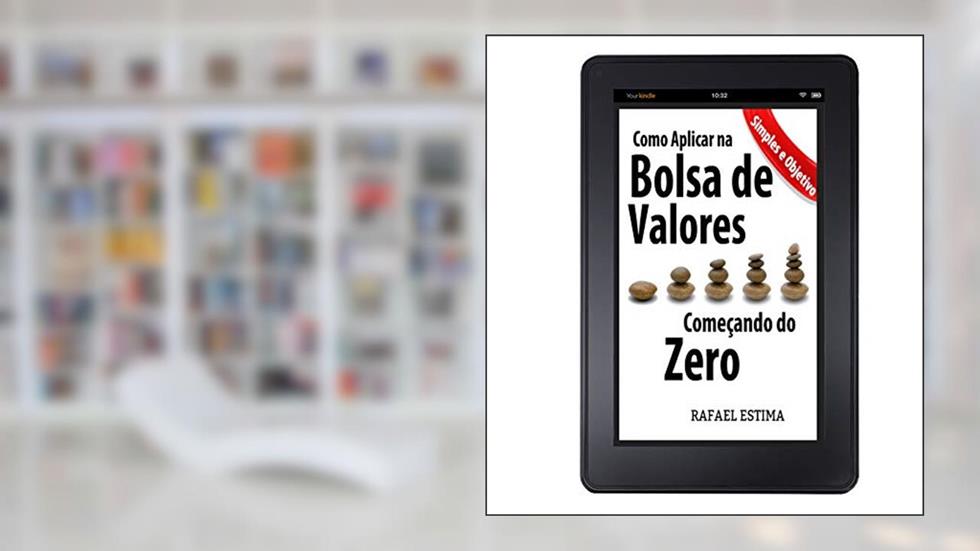 Como Aplicar na Bolsa de Valores Começando do Zero, do autor Rafael Torres Estima