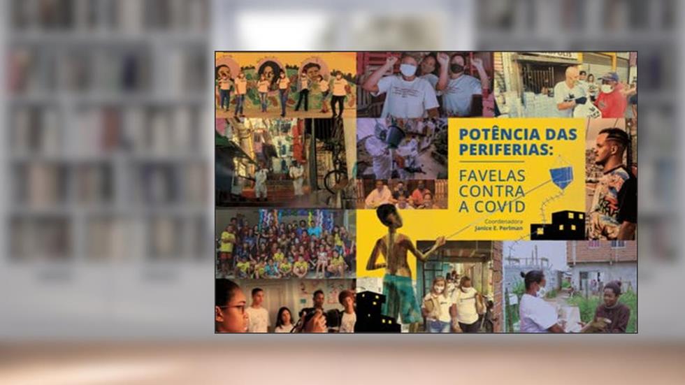 Potência das Periferias: Favelas contra a Covid, do autor Janice Perlman
