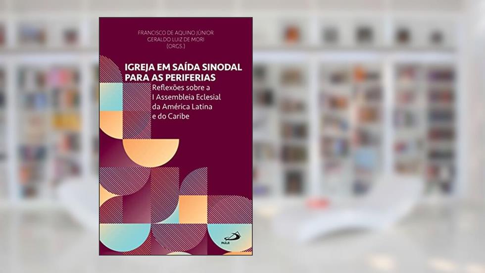 Igreja em Saída Sinodal Para as Periferias, do autor Geraldo Luiz de Mori; Francisco de Aquino Júnior