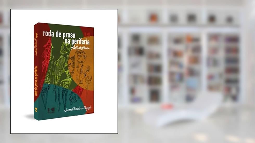 Roda de Prosa na Periferia: Anti-história, do autor Juvenal Teodoro Payayá