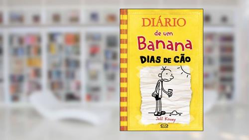 Diário de um Banana. Dias de Cão - Volume 4, do autor Jeff Kinney