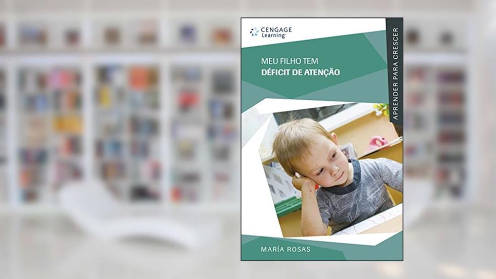 Meu Filho tem Déficit de Atenção, do autor María Rosas