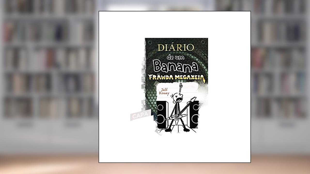 Diário de um Banana 17: Fräwda Megaxeia, do autor Jeff Kinney