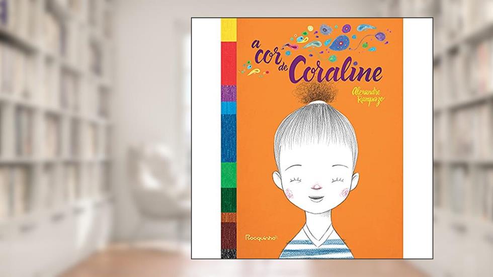 A cor de Coraline, do autor Alexandre Rampazo