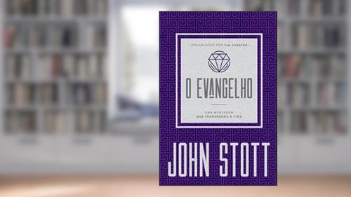 Capa de O Evangelho, do autor John Stott
