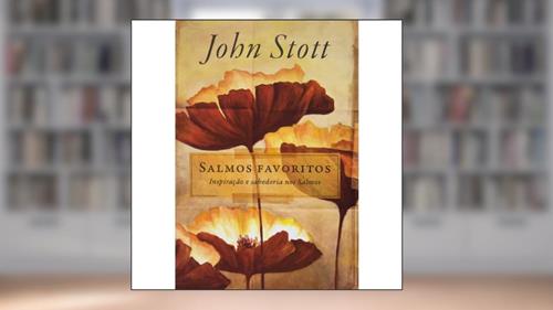 Capa de Salmos Favoritos, do autor John Stott