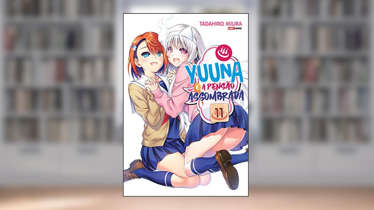 Yuuna E A Pensão Assombrada Vol. 11, do autor Tadahiro Miura