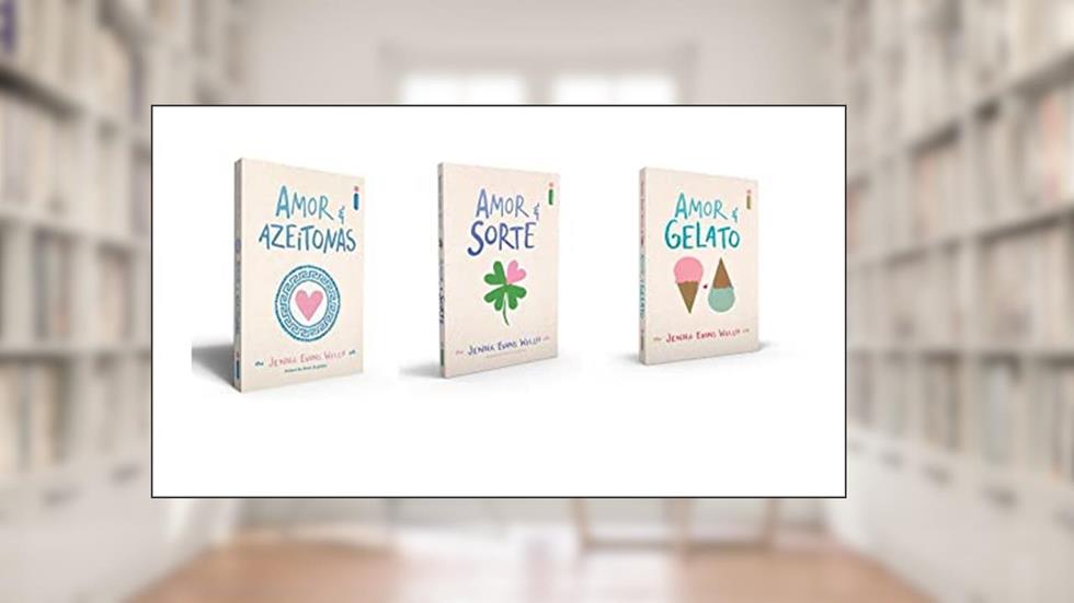 Amor & Gelato, Amor & Azeitona, Amor & Sorte Kit 3 Volumes, do autor Vários Autores