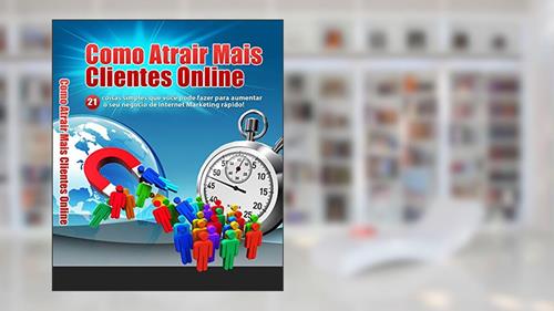 Capa de Como Atrair Mais Clientes Online, do autor Paulo Kiotto