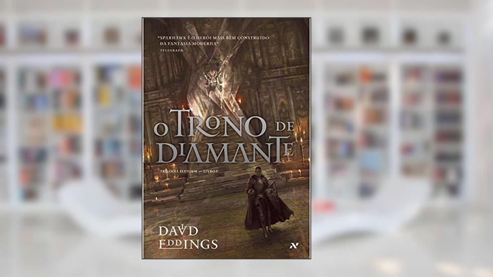 O Trono de Diamante, do autor David Eddings