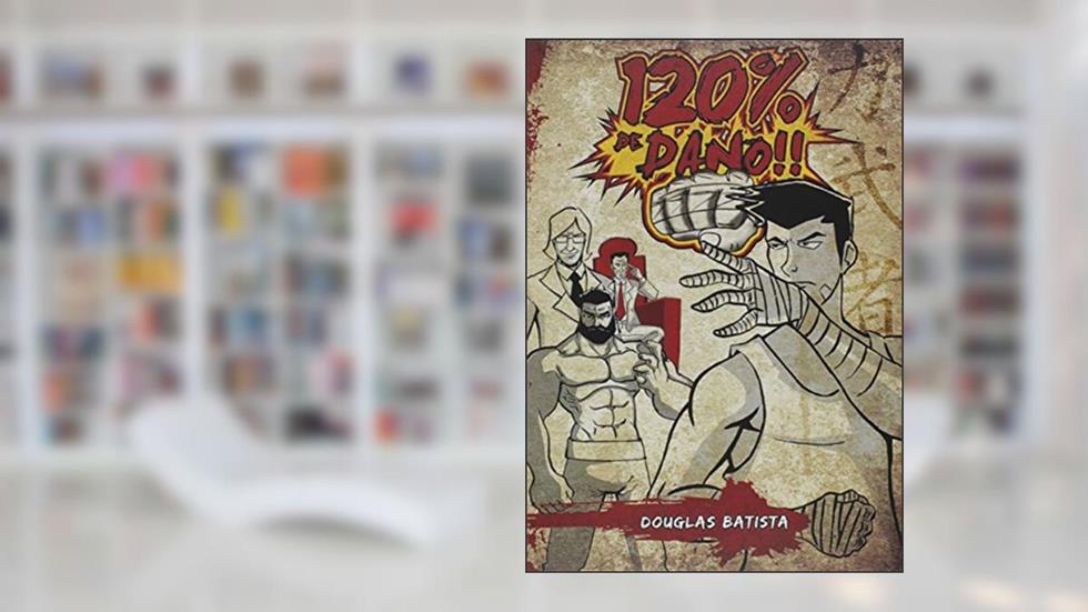 120% de Dano!!, do autor Douglas Batista