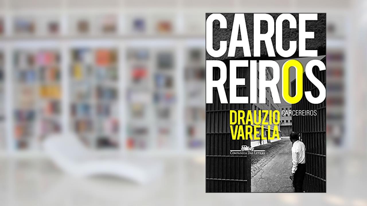 Carcereiros, A Capa Pode Variar, do autor Drauzio Varella
