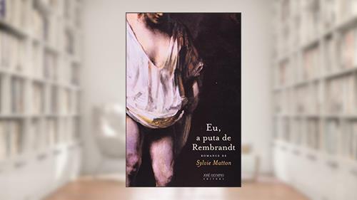 Capa de Eu. A Puta de Rembrandt, do autor Sylvie Mattonj