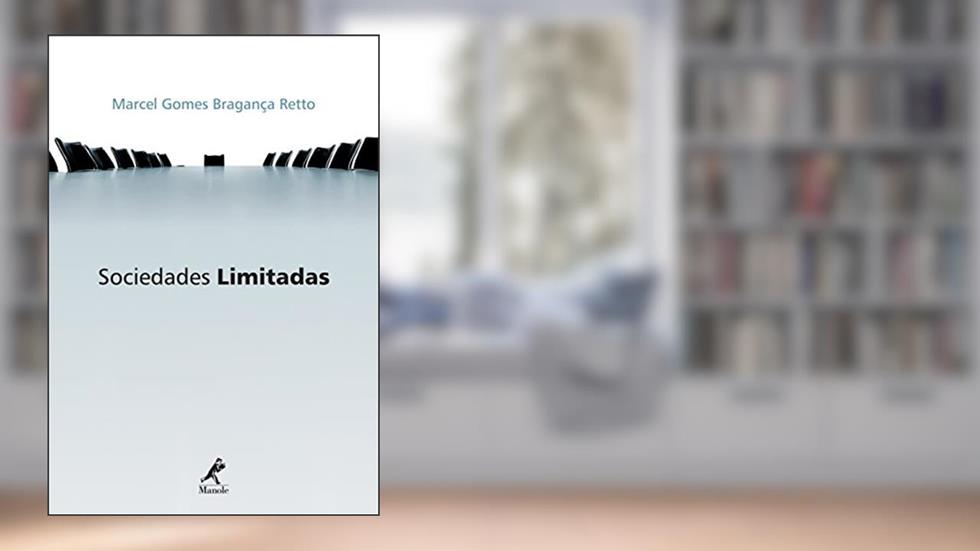 Sociedades limitadas, do autor Marcel Gomes Bragança Retto