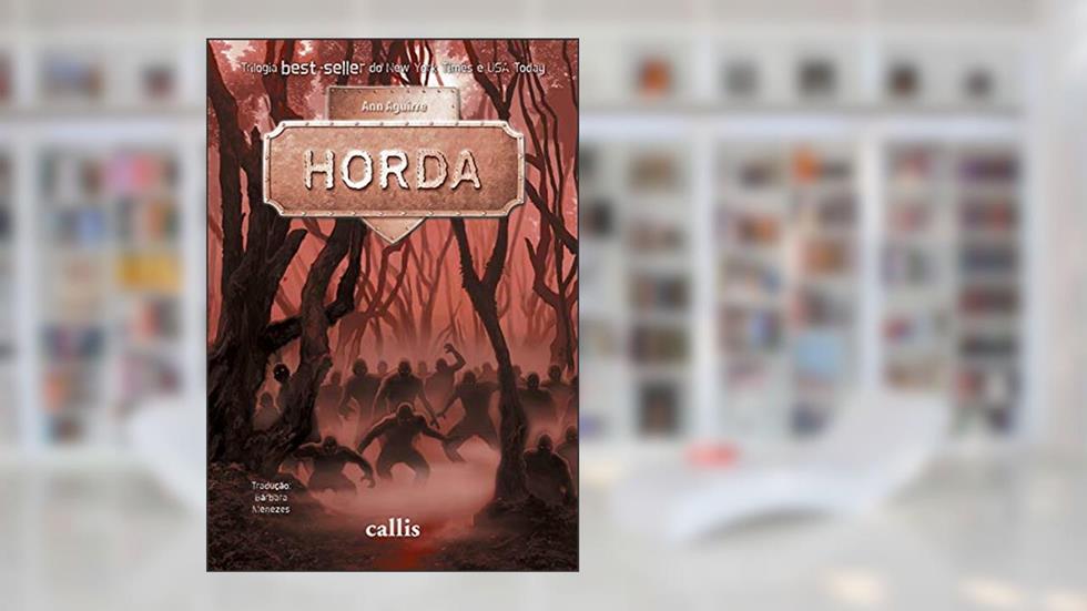 Horda - Distopia - Coleção Razorland: Livro 3, do autor Ann Aguirre