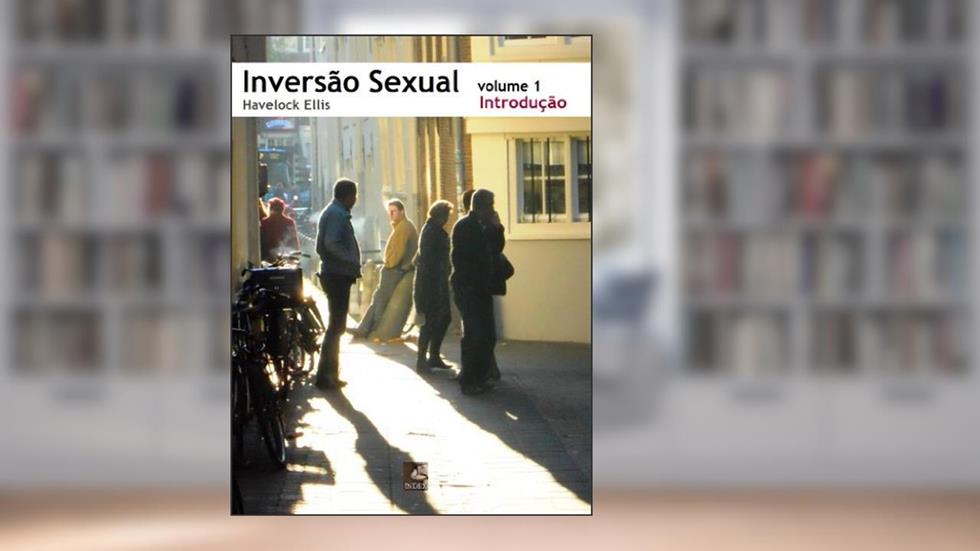 Inversão Sexual: Introdução, do autor Havelock Ellis