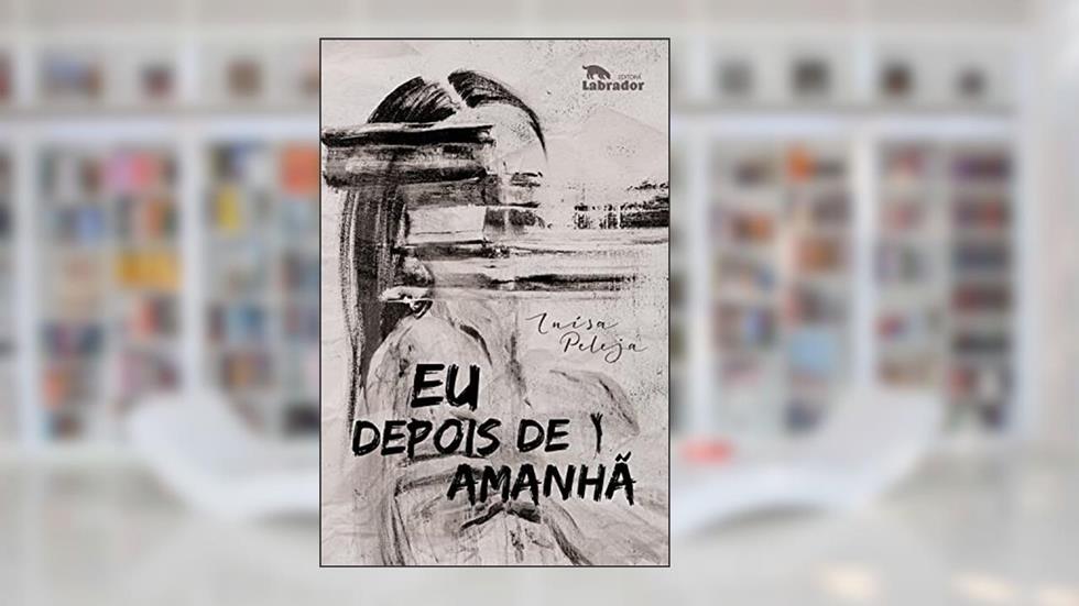 Eu depois de amanhã, do autor Luísa Peleja
