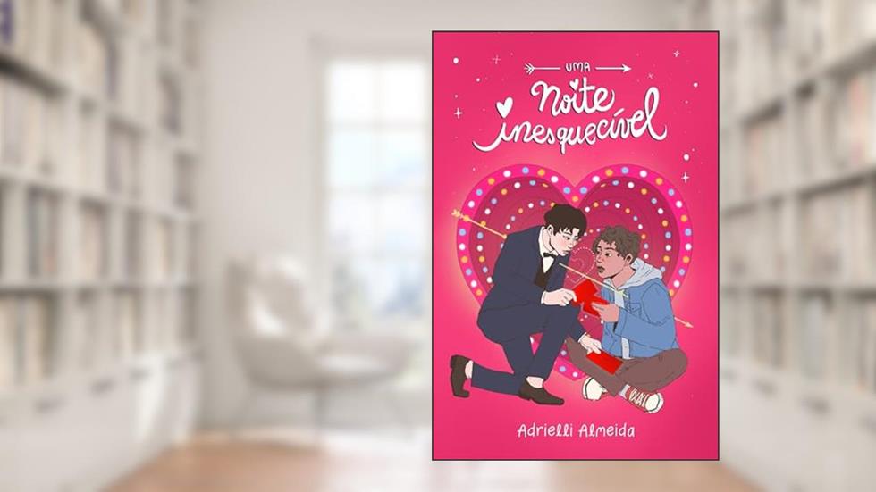 Uma noite inesquecível, do autor Adrielli Almeida