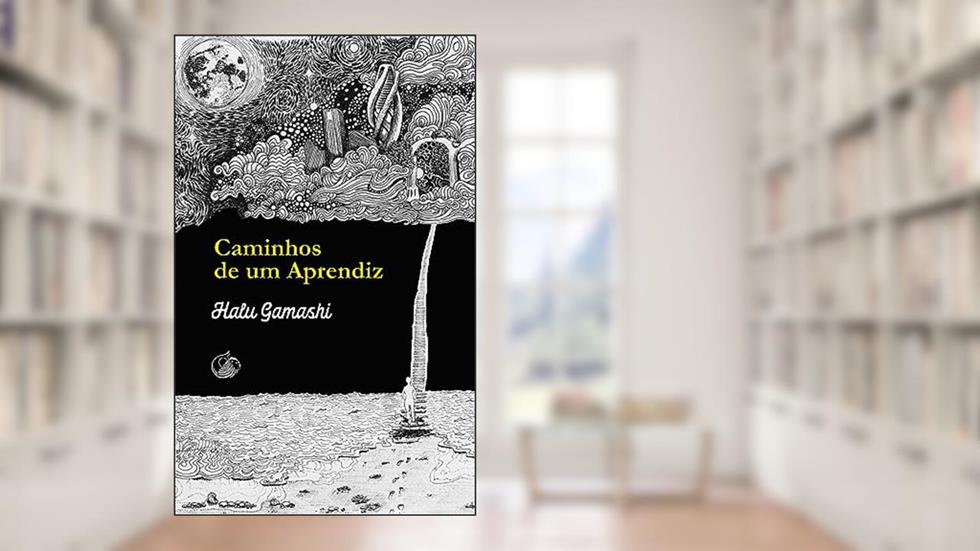 Caminhos de um Aprendiz: Revelações sobre o Mundo Espiritual, do autor Halu Gamashi