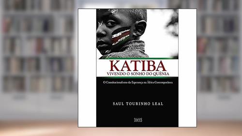 Capa de Katiba. Vivendo o Sonho do Quênia, do autor Saul Tourinho Leal