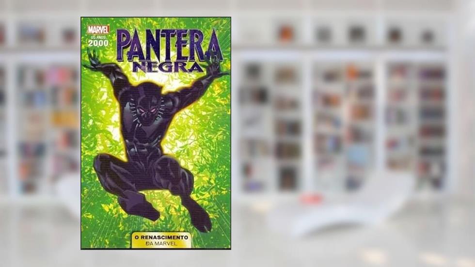 Anos 2000: O Renascimento Da Marvel Vol. 02 (de 10) - Pantera Negra, do autor MARVEL