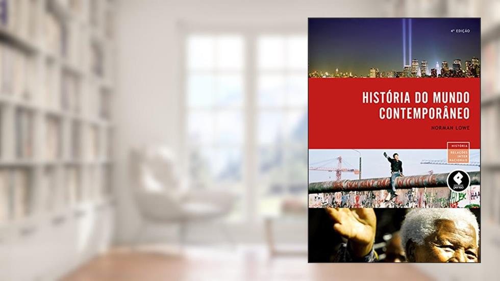 História do Mundo Contemporâneo, do autor Norman Lowe