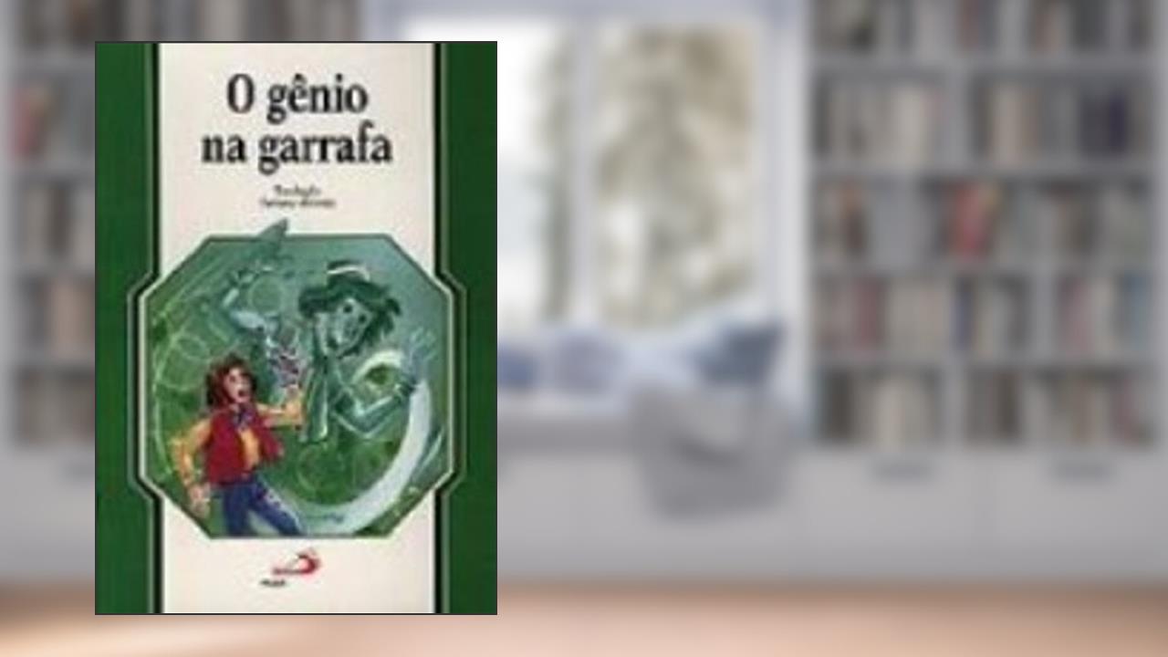 O Genio Na Garrafa - Coleção Clássicos Infantis, do autor Tatiana Belinky