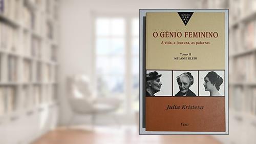 Capa de O Gênio Feminino - Tomo II Melanie Klein, do autor Kristeva
