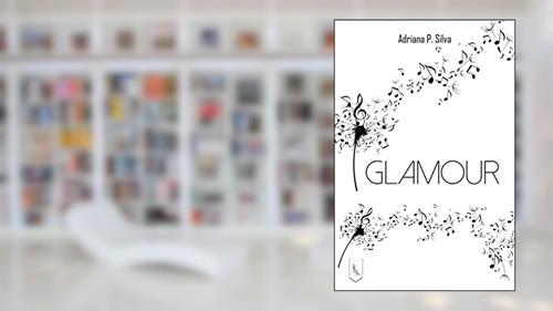 Capa de Glamour, do autor Adriana P. Silva