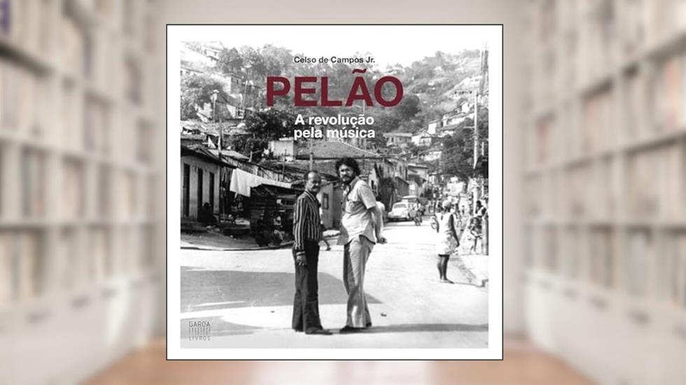 Pelão: A revolução pela música, do autor Celso de Campos Jr