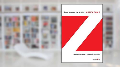 Capa de Música com Z: Artigos, Reportagens e Entrevistas (1957-2014), do autor Zuza Homem de Mello