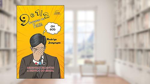 Capa de 9 E 1/2 Semanas De Falha: Resenhas Urgentes A Serviço Do Brasil, do autor Rodrigo Jungmann