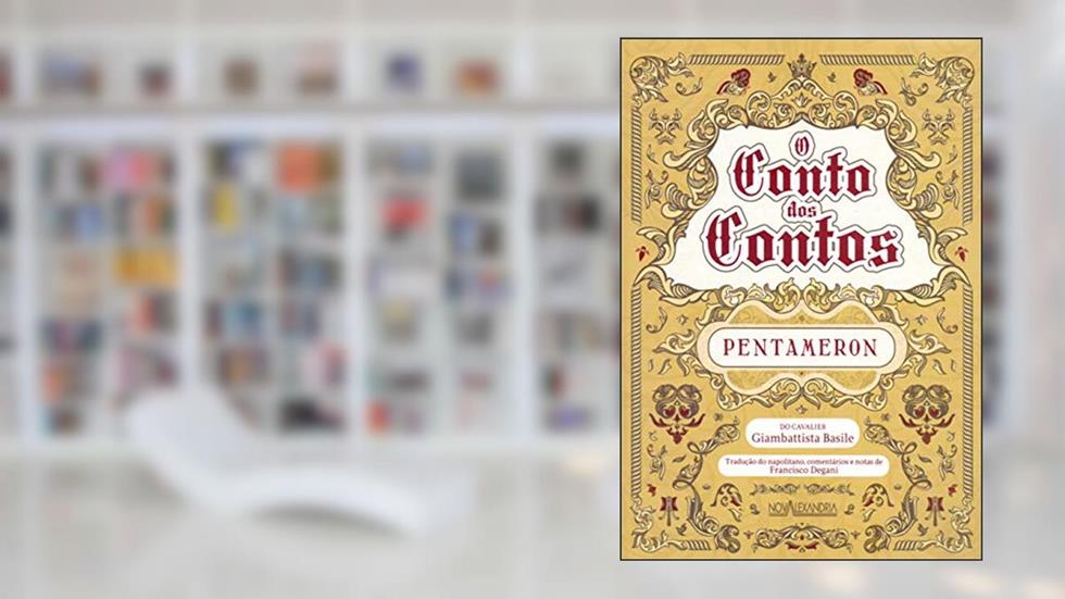 O conto dos contos - Pentameron, do autor Giambattista Basile