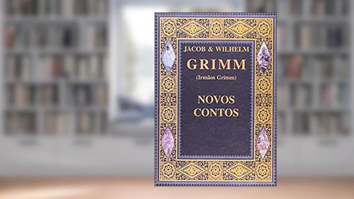 Capa de Novos Contos: Volume 1, do autor Jacob Grimm  Wilhelm  Grimm