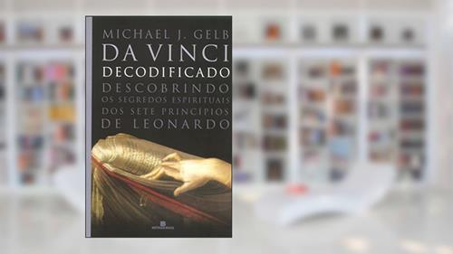 Capa de Da Vinci Decodificado, do autor Michael J. Gelb