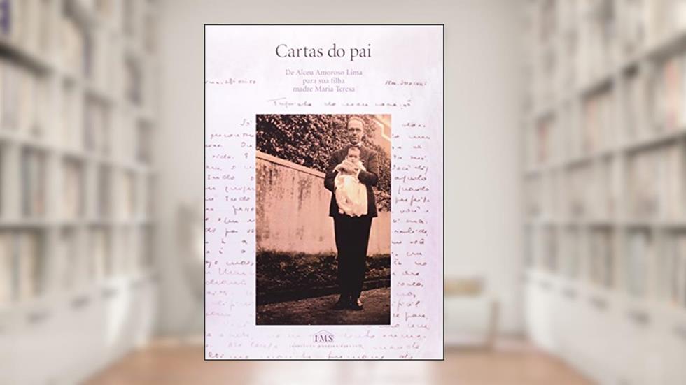 Cartas Do Pai, do autor Alceu Amoroso Lima