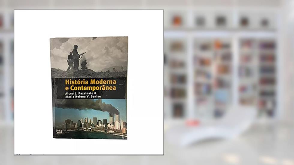 História Moderna E Contemporânea - Reformulado, do autor Alceu Luiz Pazzinato