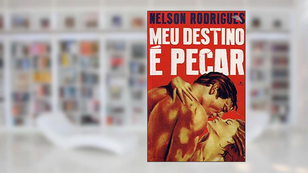 Meu Destino É Pecar. Suzana Flag, do autor Nelson Rodrigues