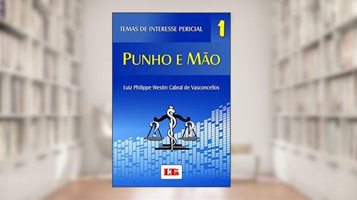 Capa de Temas de interesse pericial 1: Volume 1, do autor Luiz Philippe Westin Cabral de Vasconcellos