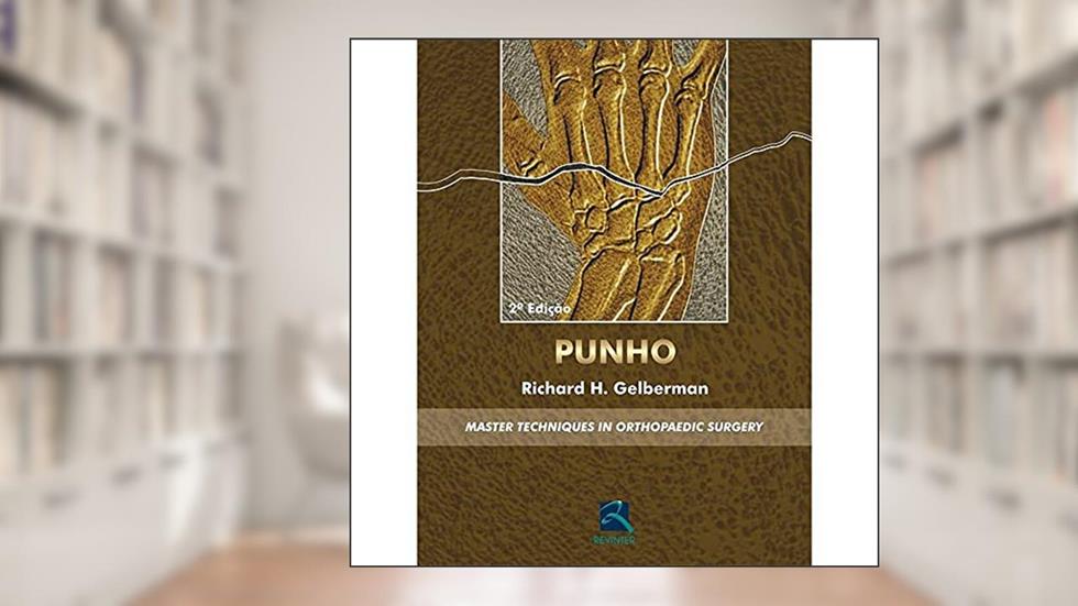 Punho: Master Techniques in Orthopaedic Surgery, do autor Richard H. Gelberman