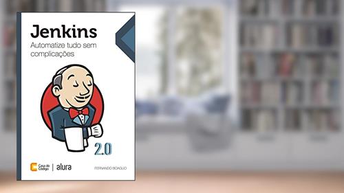 Capa de Jenkins: Automatize tudo sem complicações, do autor Fernando Boaglio